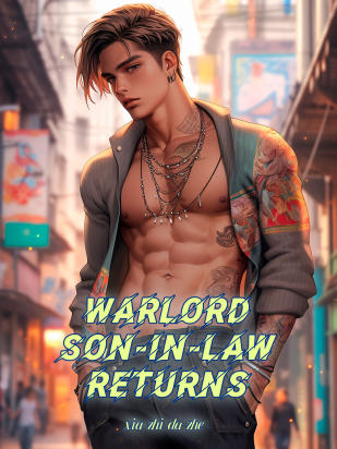 Warlord Son-in-law Returns